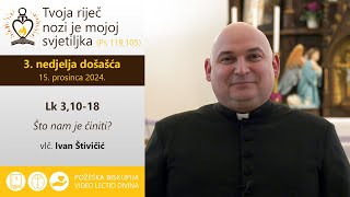 Video lectio divina 3 nedjelja došašća C 15 prosinca 2024 [upl. by Enajaras]