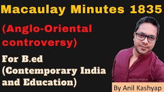 Macaulay Minutes 1835 Macaulays Minute for Bed Contemporary India and Education By Anil Kashyap [upl. by Molohs]