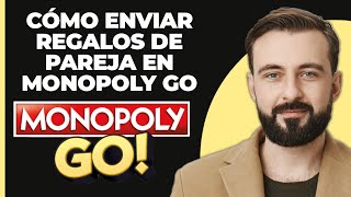 Cómo enviar regalos de socios en monopoly go [upl. by Frazier]