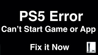 PS5 Error Cant Start Game or App  Fix it Now [upl. by Akessej449]