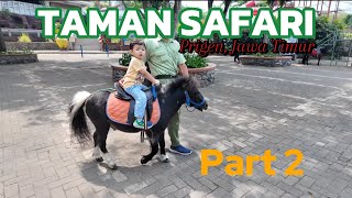 Taman Safari Part 2  Keliling sampai mleyot [upl. by Alboran]