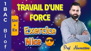 1BAC Biof  Travail dune force Exercice  Correction  avec Prof Noureddine [upl. by Alba]