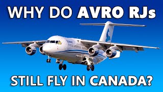 Why Do Avro RJs Still Fly in Canada [upl. by Chelsey977]