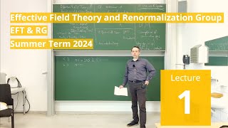 Lec 1  Effective Field Theory and Renormalization Group summer 2024 · TU Dresden [upl. by Eima939]