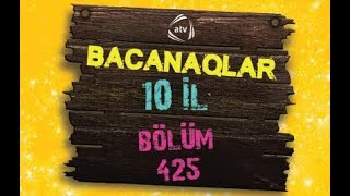 Bacanaqlar  Hiyləgər gəlin 425ci bölüm [upl. by Nalyd]