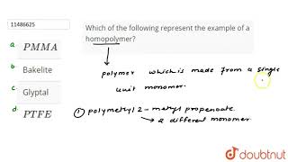 Which of the following represent the example of a homopolymer [upl. by Eynttirb342]