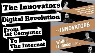 THE INNOVATORS History of The Digital Technology Revolution By Walter Isaacson [upl. by Einrae]