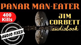 Champawat Man Eater by Jim Corbett Rerecorded  Adventure Audiobook  Audiostory [upl. by Reyna]