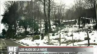 LOS HIJOS DE LA NIEVE reportajes meganoticias [upl. by Robbie473]