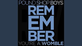 Remember Youre a Womble [upl. by Kelsy]