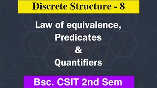 Discrete Structure  8  Predicates and Quantifiers  CSIT 2nd Sem  Nepali ScienceGuru [upl. by Noek]