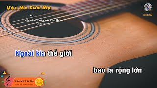 ƯỚC MƠ CỦA MẸ  HỨA KIM TUYỀN x VĂN MAI HƯƠNG Guitar beat solo karaoke Muoi Music  Muối SV [upl. by Namwob]