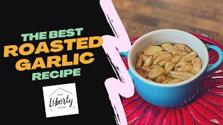 How to Make Roasted Garlic in the Oven Without Foil  THE BEST WAY TO COOK GARLIC [upl. by Lavena789]