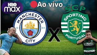 Manchester City x Sporting AO VIVO COM IMAGENS HD MAXX [upl. by Ardelia]