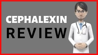 CEPHALEXIN review cephalexin tablets cephalexin 250 mg cephalexin 500 mg [upl. by Frances]