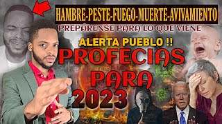 🚨ALARMANTE PROFECIA  DADA POR DIOS PARA EL 2023 IMPACTANTE REVELACION VIENE SACUDIMIENTO PARA 2023 [upl. by Ruzich202]