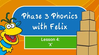 Phase 3 Phonics for Kids 4  X [upl. by Mcgregor357]