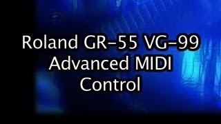 Roland GR55 Advanced MIDI Control Tutorial Demo GM70 Turbo and IMG2010 [upl. by Lucine]