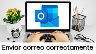 🚀 Cómo ENVIAR un CORREO ELECTRÓNICO en OUTLOOK correctamente y SIN ERRORES tutorial paso a paso [upl. by Elie]