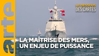 La puissance maritime  un enjeu du XXIème siècle I Le dessous des cartes I ARTE [upl. by Razatlab]