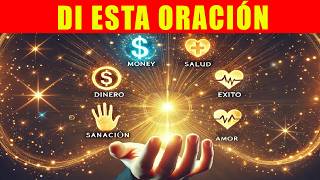 🔴ORACIÓN MILAGROSA PARA ATRAER DINERO AMOR Y ÉXITO 💵💖 ¡CONVIÉRTETE EN IMÁN DE BENDICIONES [upl. by Savadove]