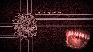 flow OST Flesh Walls Maze Extended [upl. by Haywood]