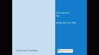 CCH Axcess™ Tax  Using the List Tool [upl. by Nylqcaj]