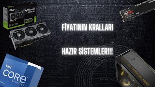 Fiyat Performans Hazır Sistem Tavsiyeleri Fiyatının En İyileri [upl. by Irrak]