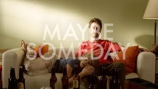 Maybe Someday  Official Trailer HD [upl. by Gujral]