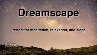 Dreamscape A Journey to Deep Sleep Let go of stress and embrace tranquility [upl. by Nylekcaj]