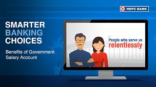 Benefits of Government Salary Account  Smarter Banking Choices with HDFC Bank [upl. by Heidy]