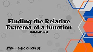 Finding the Relative Extremum of a Function Example 1  Lesson 61 [upl. by Innavoij]