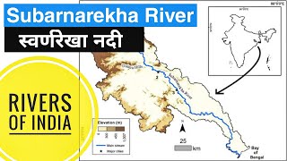 Subarnarekha River  सुवर्णरेखा नदी  Rivers Of India And Their Origin [upl. by Jaycee]