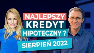 Inflacja hamuje a co z WIBORem Ranking kredytów hipotecznych SIERPIEŃ 2022 [upl. by Dolan516]