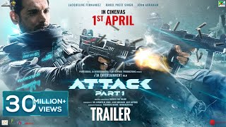 Attack  Official Trailer  John A Jacqueline F Rakul Preet S  Lakshya Raj Anand April 1st 2022 [upl. by Aminta55]