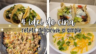 4 idei de retete pentru cina  Gateste cu mine  Retete simple si delicioase [upl. by Roxanna162]