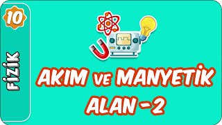 Akım ve Manyetik Alan2 10 Sınıf Fizik [upl. by Ecadnak880]