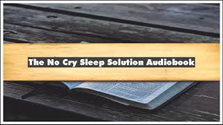 Elizabeth Pantley The No Cry Sleep Solution Audiobook [upl. by Sukul981]