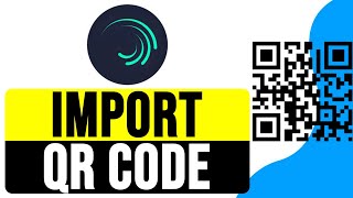 How to IMPORT a QR CODE to ALIGHT MOTION 2024  Alight Motion QR Code Tutorial [upl. by Alimat]