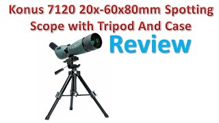 Konus 7120 20x60x80mm Spotting Scope with Tripod And Case Review  Best Spotting Scopes [upl. by Sidonius]