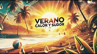 Verano Calor y Sudor [upl. by Oriane385]