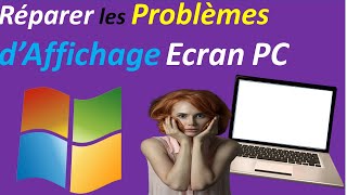 REPARER LES ERREURS DAFFICHAGE ECRAN PC WINDOWS 10 [upl. by Roberto]