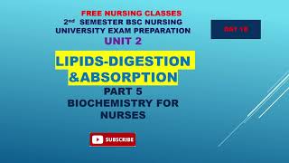 DIGESTIONampABSORPTION OF LIPIDS part 5 DAY 18 UNIT 2 BSC NURSING TUITION biochemistrynotes [upl. by Irmgard]