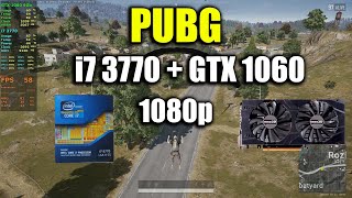 PUBG  i7 3770  GTX 1060 [upl. by Mannie]