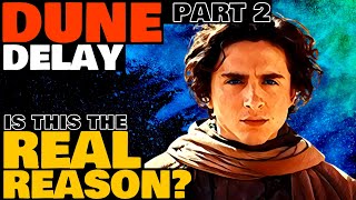 Is This The Real Reason for the DUNE Part Two Delay DUNE2 [upl. by Hauhsoj209]