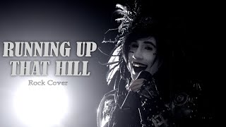 Running Up That Hill  Kate Bush Rock Cover [upl. by Lekcim533]