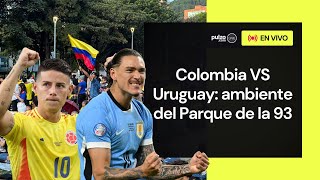 🔴 Colombia vs Uruguay en vivo desde el Parque de la 93  Reacciones  Pulzo [upl. by Repsag372]