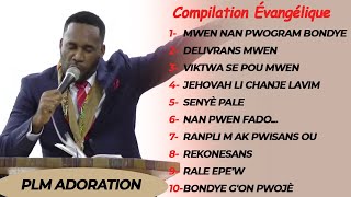 PLMADORATIONDELIVRANS MWEN AP SOTI ANWOCOMPILATION ÉVANGÉLIQUE [upl. by Ailev]