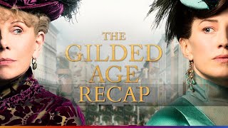 The Gilded Age Season 1 Recap [upl. by Bordiuk]