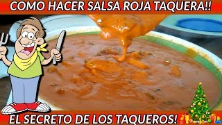 RIQUISIMA SALSA TAQUERA LA SALSA QUE LOS TAQUEROS NO QUIEREN QUE SEPAS [upl. by Iran]